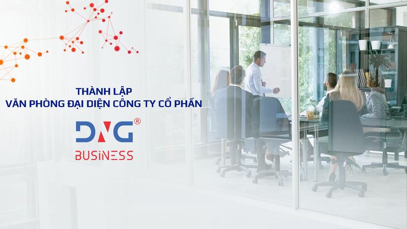 Điều kiện thành lập văn phòng đại diện của công ty nước ngoài tại Việt Nam
